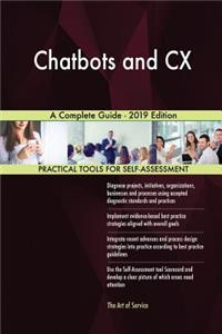 Chatbots and CX A Complete Guide - 2019 Edition