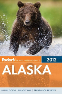 Fodor's Alaska 2012