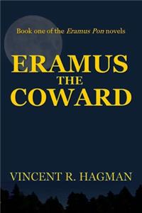 Eramus the Coward