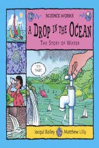 Drop In The Ocean,A (Science Works) Hardcover â€“ 1 January 2003