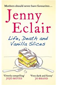 Life, Death and Vanilla Slices