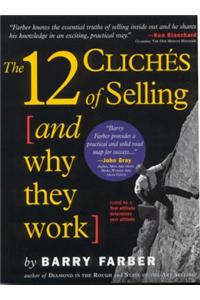 12 Cliches of Selling (and Why They Work)