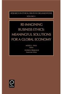 Re-Imagining Business Ethics