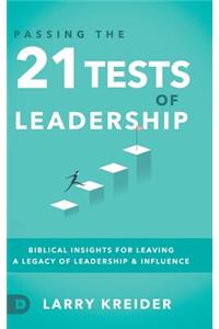 Passing the 21 Tests of Leadership