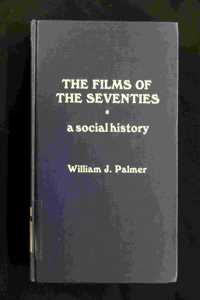 The Films of the Seventies