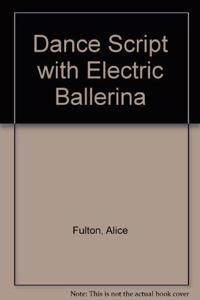 Dance Script with Electric Ballerina