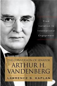 Conversion of Senator Arthur H. Vandenberg