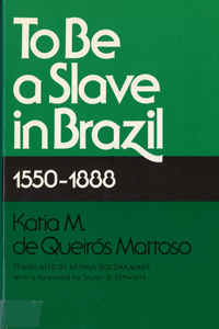 To Be A Slave in Brazil