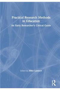 Practical Research Methods in Education