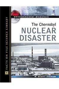 The Chernobyl Nuclear Disaster