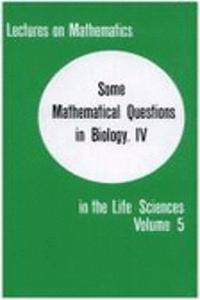 Some Mathematical Questions in Biology IV