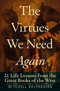 Virtues We Need Again