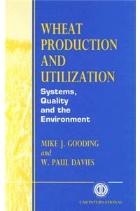 Wheat Production and Utilization