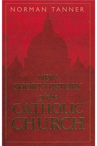 New Short History of the Catholic Church