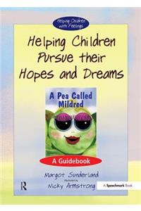 Helping Children Pursue Their Hopes and Dreams