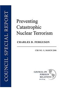 Preventing Catastrophic Nuclear Terrorism