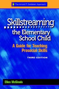 Skillstreaming the Elementary School Child: A Guide for Teaching Prosocial Skills (with CD)