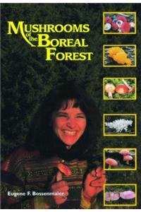 Mushrooms of the Boreal Forest
