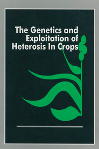 Genetics and Exploitation of Heterosis in Crops