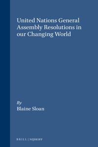 United Nations General Assembly Resolutions in our Changing World