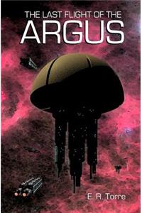 The Last Flight of the Argus