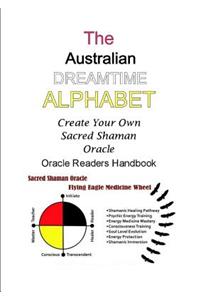 The Australian Dreamtime Alphabet