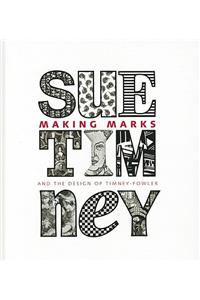 Making Marks: Sue Timney and the Design of Timney-Fowler