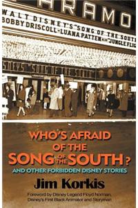 Who's Afraid of the Song of the South? and Other Forbidden Disney Stories