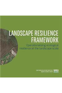 Landscape Resilience Framework
