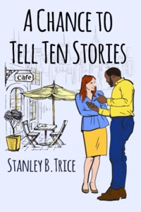 Chance to Tell Ten Stories