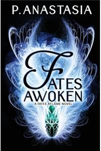 Fates Awoken (Fates Aflame, Book 2)