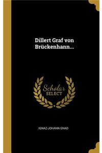 Dillert Graf von Brückenhann...