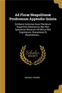 Ad Floræ Neapolitanæ Prodromum Appendix Quinta