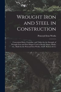 Wrought Iron and Steel in Construction