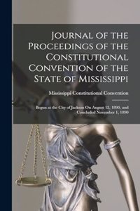 Journal of the Proceedings of the Constitutional Convention of the State of Mississippi