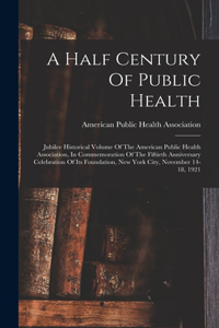 Half Century Of Public Health