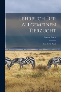 Lehrbuch Der Allgemeinen Tierzucht