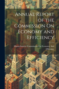 Annual Report of the Commission On Economy and Efficiency