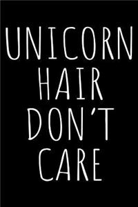 Unicorn hair don't care