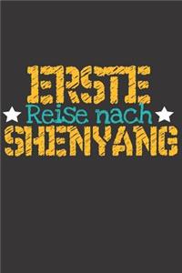 Erste Reise nach Shenyang