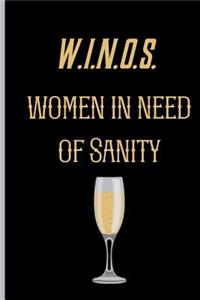 W.I.N.O.S. women in need of Sanity