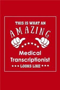 This is What an Amazing Medical Transcriptionist Look Like