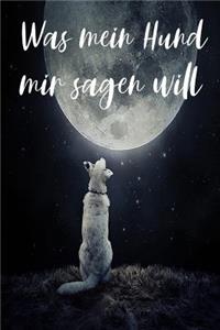 Was mein Hund mir sagen will