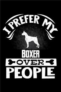 I Prefer My Boxer Over People