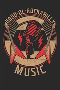 Good Ol Rockabilly Music: A5 Blanko - Notebook - Notizbuch - Taschenbuch - Journal - Tagebuch - Ein lustiges Geschenk für Freunde oder die Familie und echte Rockabillys und R