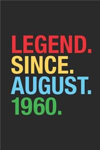 Legend Since August 1960