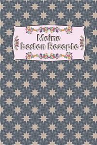 Notizbuch - Notebook - Journal - Rezeptsammlung - Meine besten Rezepte