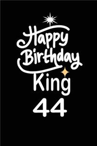 happy birthday king 44