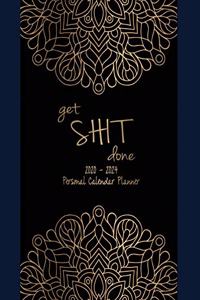 Get Shit Done 2020-2024 Personal Calendar Planner