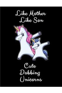 Like Mother Like Son Cute Dabbing Unicorn